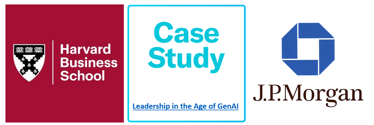 Harvard Case Study JPMC Leadership in the Age of GenAI